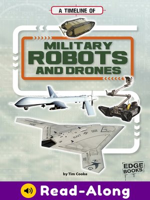 cover image of A Timeline of Military Robots and Drones